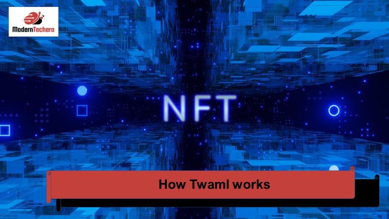 how Twaml works